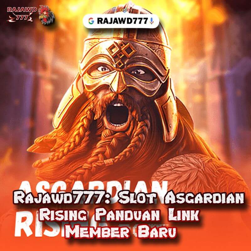 Rajawd777: Slot Asgardian Rising Panduan Link Member Baru